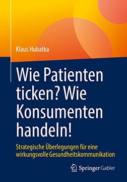 portada Wie Patienten Ticken? Wie Konsumenten Handeln! (in German)