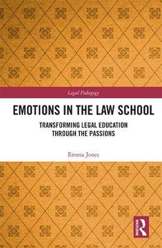 portada Emotions in the law School: Transforming Legal Education Through the Passions (Legal Pedagogy) (in English)