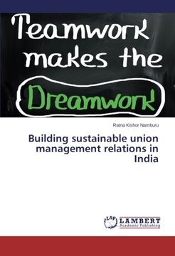 portada Building sustainable union management relations in India