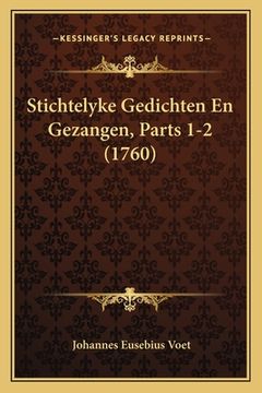 portada Stichtelyke Gedichten En Gezangen, Parts 1-2 (1760)
