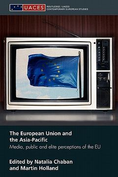 portada the european union and the asia-pacific: media, public and elite perceptions of the eu