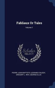 portada Fabliaux Or Tales; Volume 1 (en Inglés)