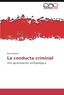 portada La conducta criminal: Una aproximación antropológica (Spanish Edition)