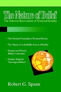 portada the nature of belief: the internal realization of external reality (en Inglés)