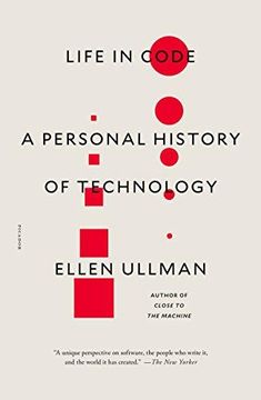 portada Life In Code: A Personal History Of Technology (en Inglés)