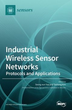 portada Industrial Wireless Sensor Networks: Protocols and Applications (en Inglés)