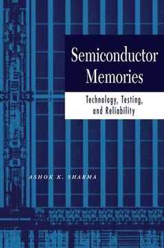 portada Semiconductor Memories: Technology, Testing, and Reliability (en Inglés)