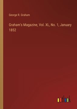 portada Graham's Magazine, Vol. XL, No. 1, January 1852 (en Inglés)