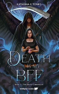 portada Death is my bff (The Death Chronicles, 1) (en Inglés)