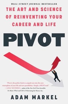 portada Pivot: The art and Science of Reinventing Your Career and Life (in English)