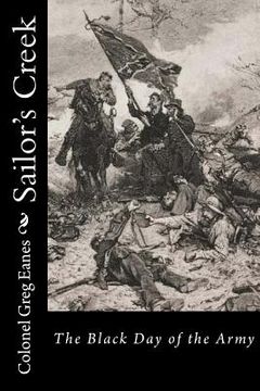 portada Sailor's Creek: The Black Day of the Army (en Inglés)