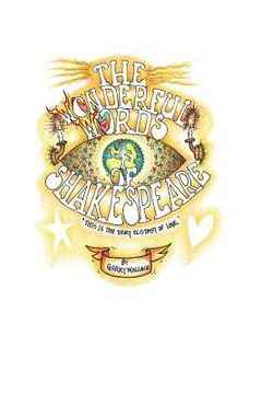 portada The Wonderful Words of Shakespeare: Colorful, saucy snippets by Shakepeare (en Inglés)