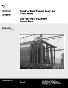 portada Repair of Budd Pioneer Coach Car Crush Zones (in English)