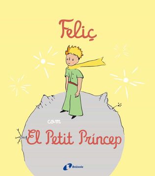 portada Feliç com el Petit Princep (en Catalá)
