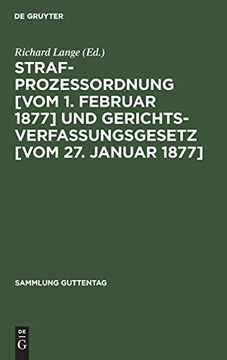 portada Strafprozessordnung [Vom 1. Februar 1877] und Gerichtsverfassungsgesetz [Vom 27. Januar 1877] 