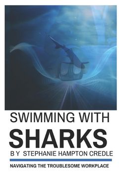 portada Swimming With Sharks: Navigating the Troublesome Workplace 