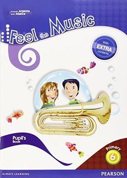 Feel The Music 6. Pupil's Book - Edición LOMCE (Siente la Música)