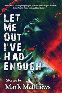 portada Let Me Out I've Had Enough (en Inglés)