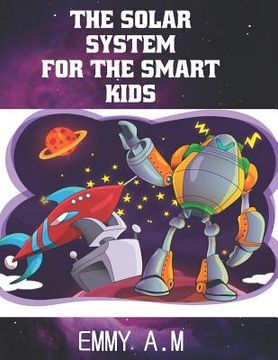 portada The Solar System for the Smart Kids (in English)