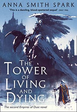 portada The Tower of Living and Dying (Empires of Dust, Book 2) 