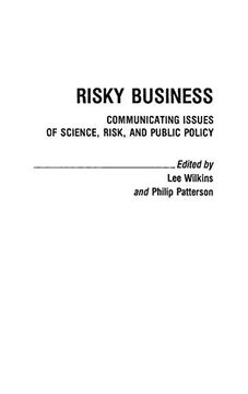 portada Risky Business: Communicating Issues of Science, Risk, and Public Policy (Contributions to the Study of Mass Media and Communications) (en Inglés)