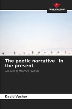 portada The poetic narrative "in the present (en Inglés)
