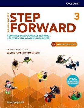portada Step Forward Level 3 Student Book With Online Practice: Standards-Based Language Learning for Work and Academic Readiness (en Inglés)