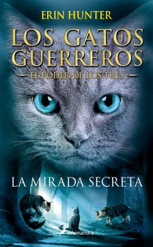 portada Los Gatos Guerreros | el Poder de los Tres 1 - la Mirada Secreta