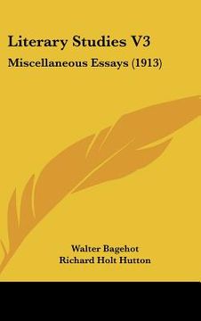 portada literary studies v3: miscellaneous essays (1913) (en Inglés)