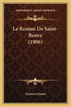 portada Le Roman De Saint-Beuve (1906) (en Francés)