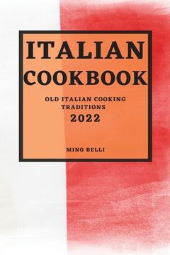 portada Italian Recipes 2022: Old Italian Cooking Traditions (in English)
