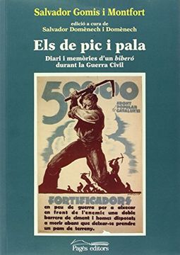 portada Els de pic i pala: Diari i memòries d'un biberó durant la Guerra Civil (Monografies)