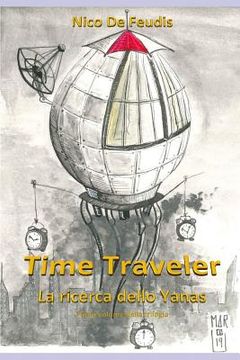 portada Time Traveler: La Ricerca Dello Yanas (in Italian)