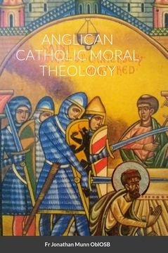 portada Anglican Catholic Moral Theology (en Inglés)