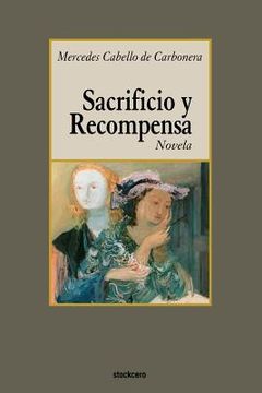 portada Sacrificio y Recompensa (in Spanish)