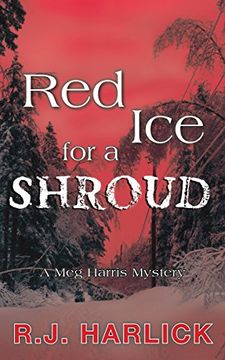 portada Red ice for a Shroud: A meg Harris Mystery 