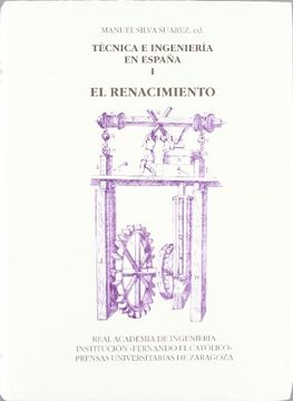 portada tecnica e ingenieria en españa i. el renacimiento. de la tecnica imperial y la p (in Spanish)