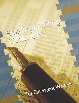 portada Spelling/Writing Dictionary: For Emergent Writers (en Inglés)