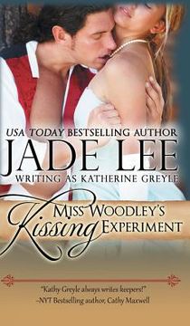 portada Miss Woodley's Kissing Experiment (A Lady's Lessons, Book 3) (in English)