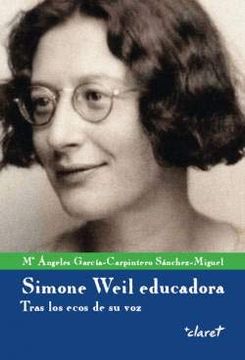 portada Simone Weil Educadora. Tras los Ecos de su Voz. (in Spanish)