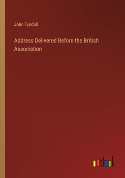 portada Address Delivered Before the British Association (in English)