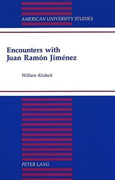 portada Encounters with Juan Ramón Jiménez (American University Studies, Series 2: Romance, Languages & Literature)