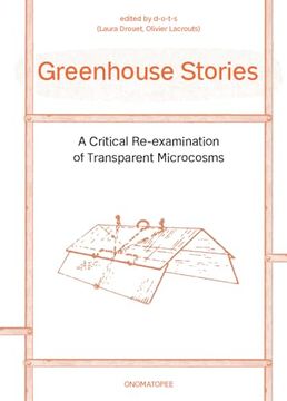 portada Greenhouse Stories: A Critical Re-Examination of Transparent Microcosms (en Inglés)