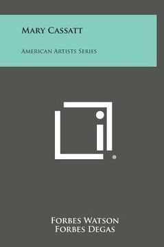 portada Mary Cassatt: American Artists Series (en Inglés)
