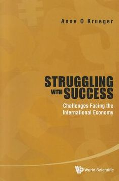portada Struggling with Success: Challenges Facing the International Economy (en Inglés)
