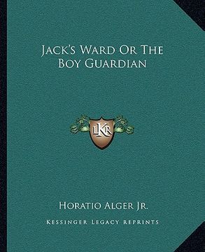 portada jack's ward or the boy guardian (in English)