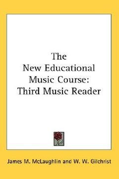 portada the new educational music course: third music reader (en Inglés)