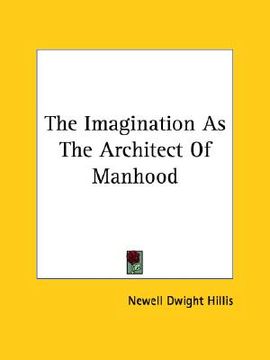 portada the imagination as the architect of manhood (in English)