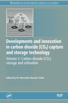 portada Developments and Innovation in Carbon Dioxide (Co2) Capture and Storage Technology: Carbon Dioxide (Co2) Storage and Utilisation (Woodhead Publishing Series in Energy) (en Inglés)