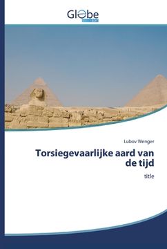 portada Torsiegevaarlijke aard van de tijd